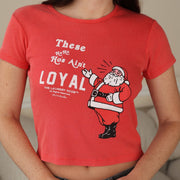 Ain't Loyal - Baby Tee - Vintage Red - The Laundry Room